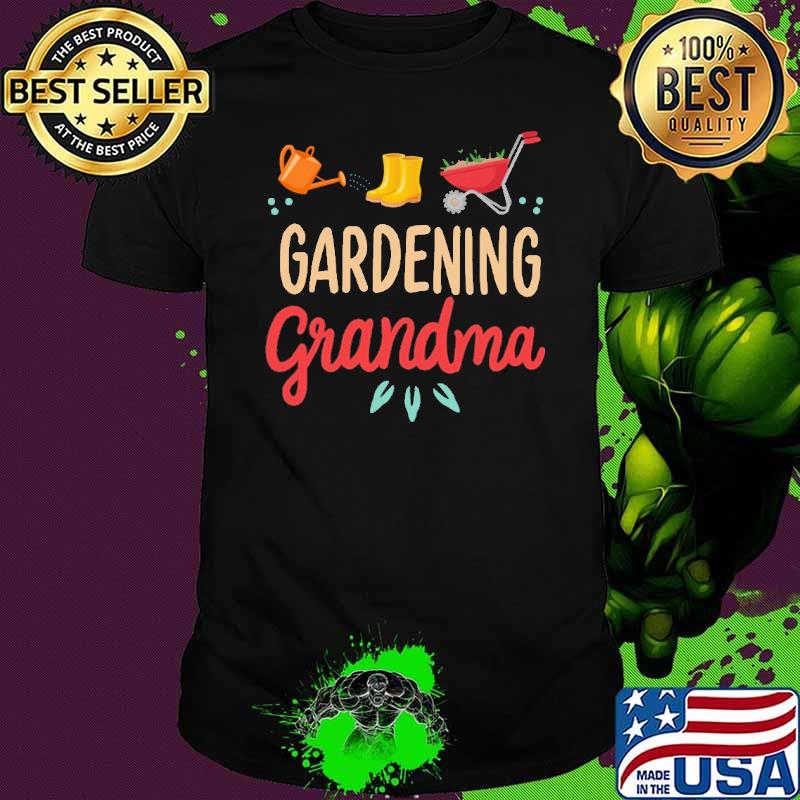 Gardening Grandma Shirt