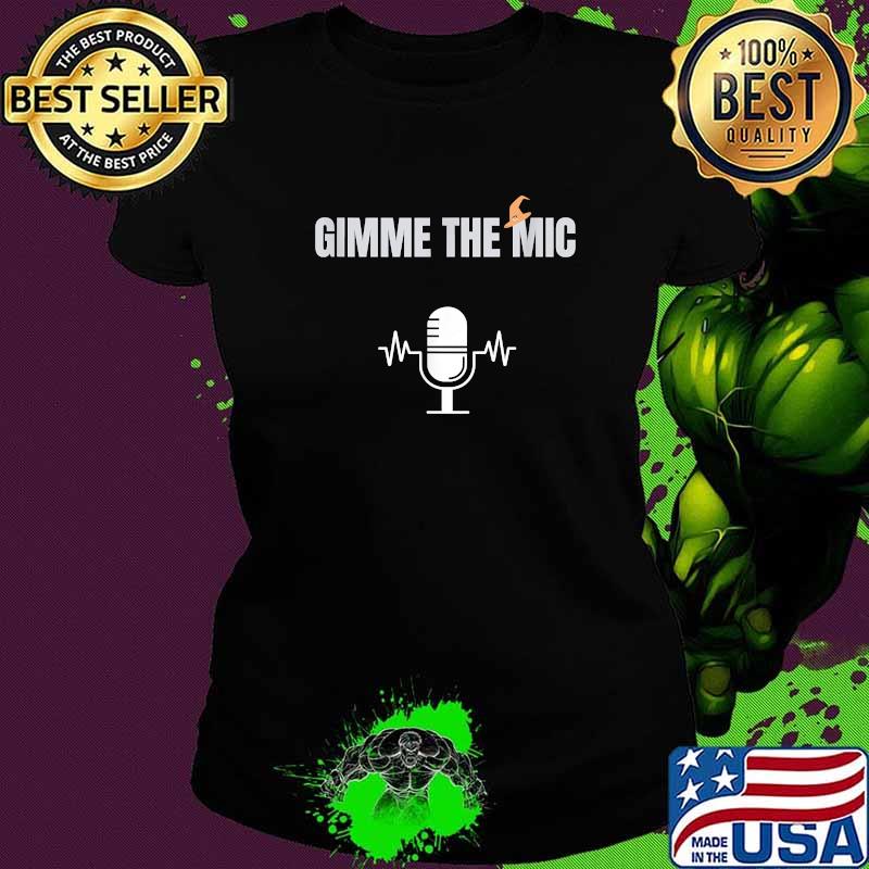 Gimme the mic halloween party apparel T-Shirt Ladies tee Gimme the mic halloween party apparel T-Shirt Ladies tee