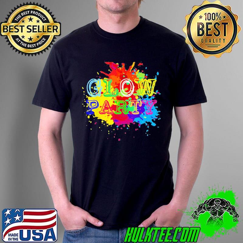 Glow Party Splash Colorful Shirt Unisex Glow Party Splash Colorful Shirt Unisex