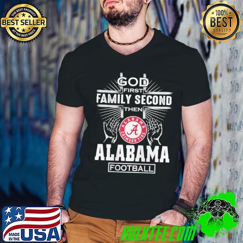 God first family second then Alabama Crimson Tide football s Guys V Neck God first family second then Alabama Crimson Tide football s Guys V Neck