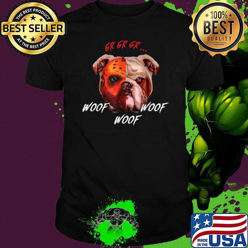 Gr Gr Gr Woof Woof Scary Halloween Shirt
