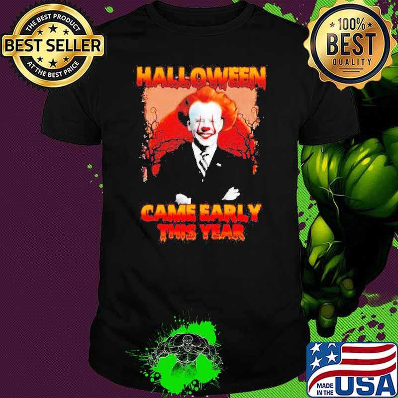 Halloween came early this year biden Pennywise shirt Halloween came early this year biden Pennywise shirt