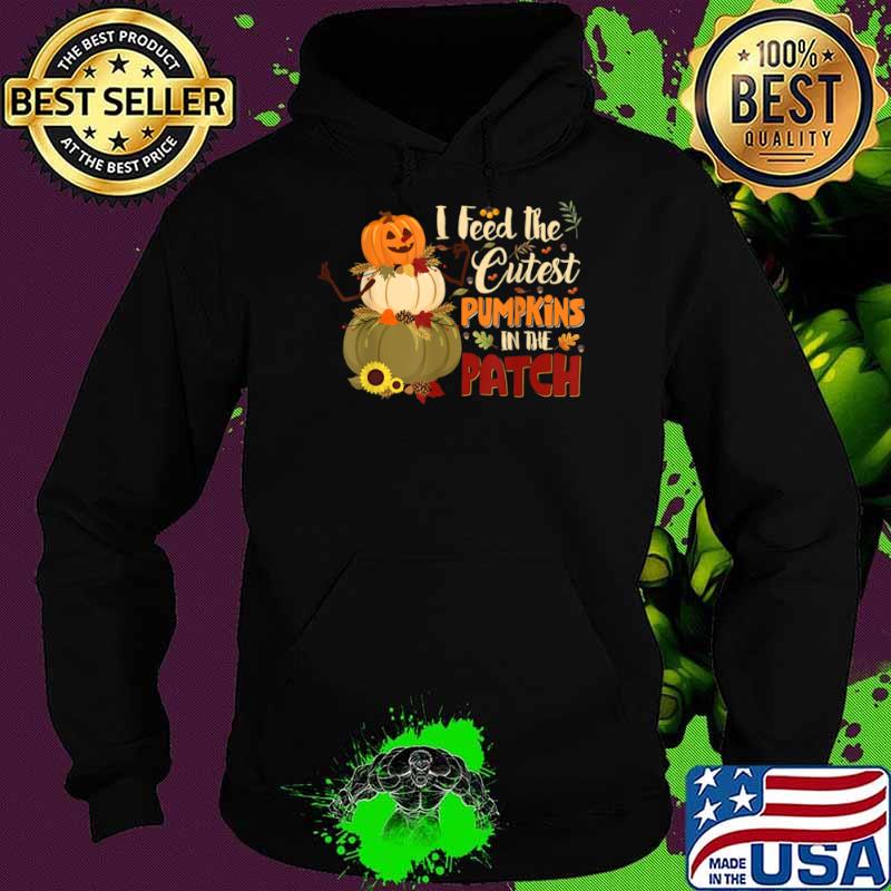 Halloween I Feed The Cutest Pumpkins In The Patch Sunflower Shirt Hoodie Halloween I Feed The Cutest Pumpkins In The Patch Sunflower Shirt Hoodie