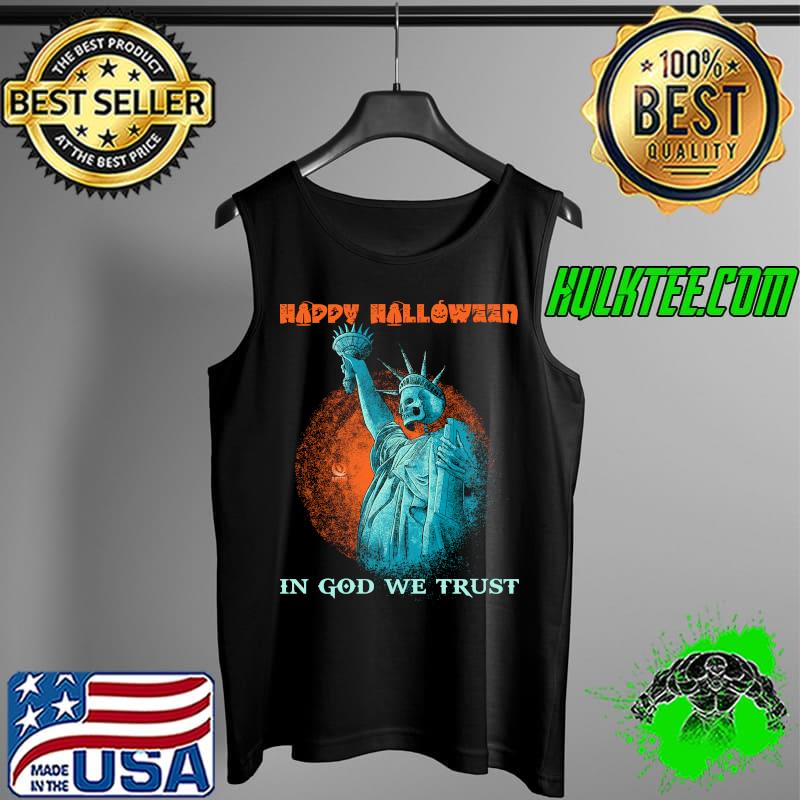 Happy Halloween IN God We Trust Shirt Tank Top Happy Halloween IN God We Trust Shirt Tank Top