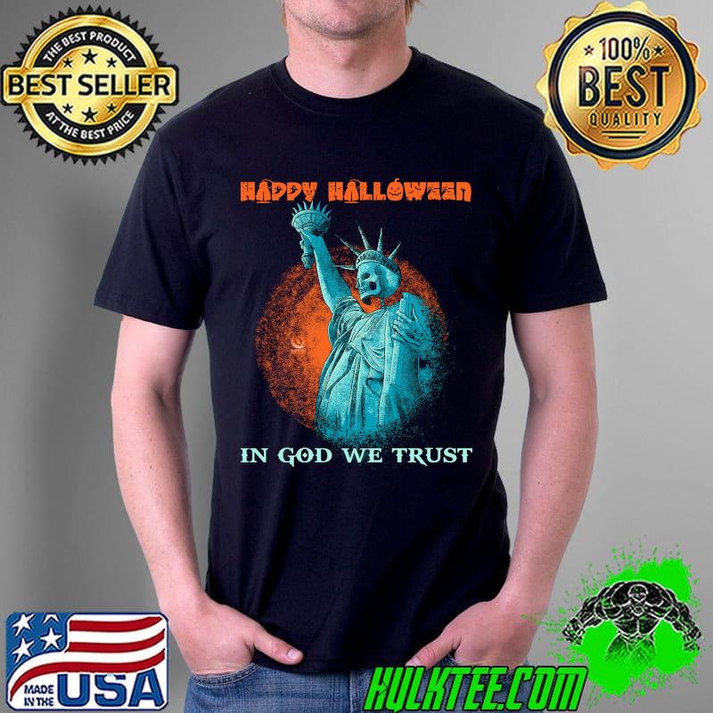 Happy Halloween IN God We Trust Shirt Unisex Happy Halloween IN God We Trust Shirt Unisex