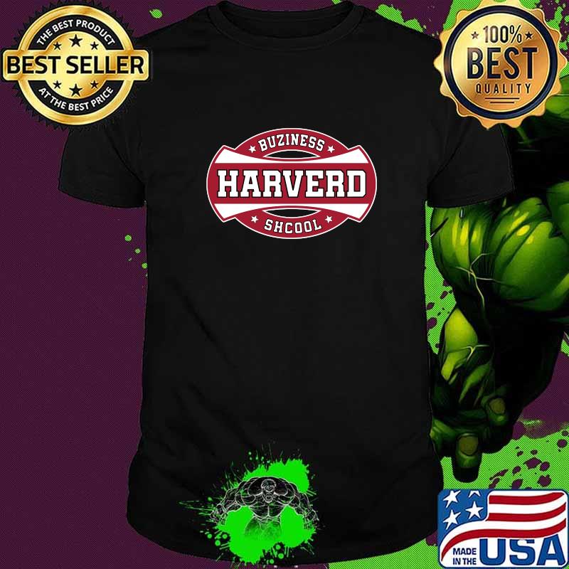 HARVERD Buziness Shcool T-Shirt