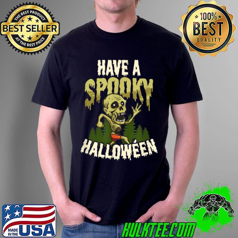 Have Spooky Halloween Design Halloween Runner Shirt Unisex Have Spooky Halloween Design Halloween Runner Shirt Unisex