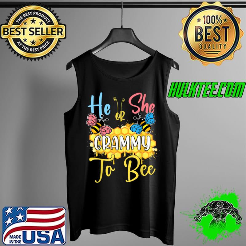 He Or She Grammy To Bee Gender Reveal Bee Shirt Tank Top He Or She Grammy To Bee Gender Reveal Bee Shirt Tank Top