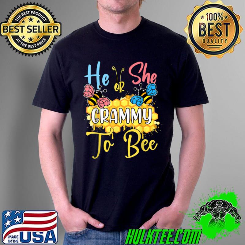 He Or She Grammy To Bee Gender Reveal Bee Shirt Unisex He Or She Grammy To Bee Gender Reveal Bee Shirt Unisex