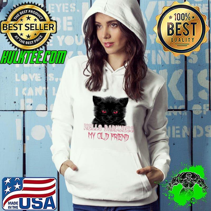 Hello darkness my old friend black cat shirt