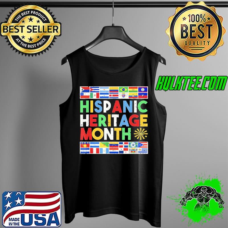 Hispanic Heritage Month Distressed Flags Shirt Tank Top Hispanic Heritage Month Distressed Flags Shirt Tank Top