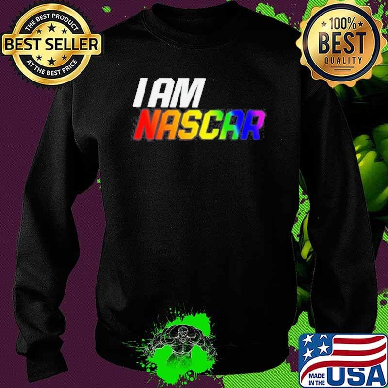 I am Nascar Lgbt s Sweater I am Nascar Lgbt s Sweater