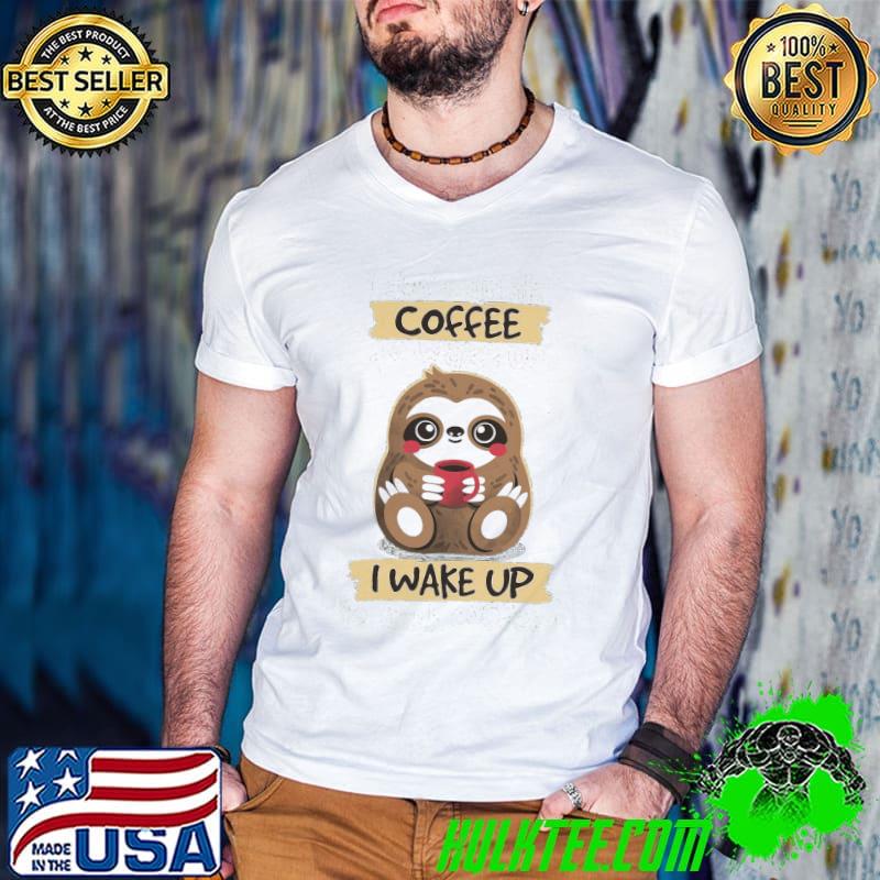 I don't drink coffee to wake up I wake up to drink coffee s Guys V Neck I don't drink coffee to wake up I wake up to drink coffee s Guys V Neck