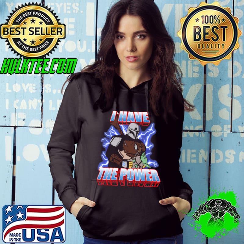 I Have The Power Baby Yoda Shirt