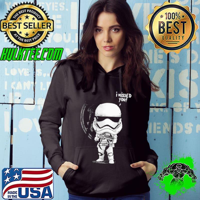 I Missed You Trooper Shirt