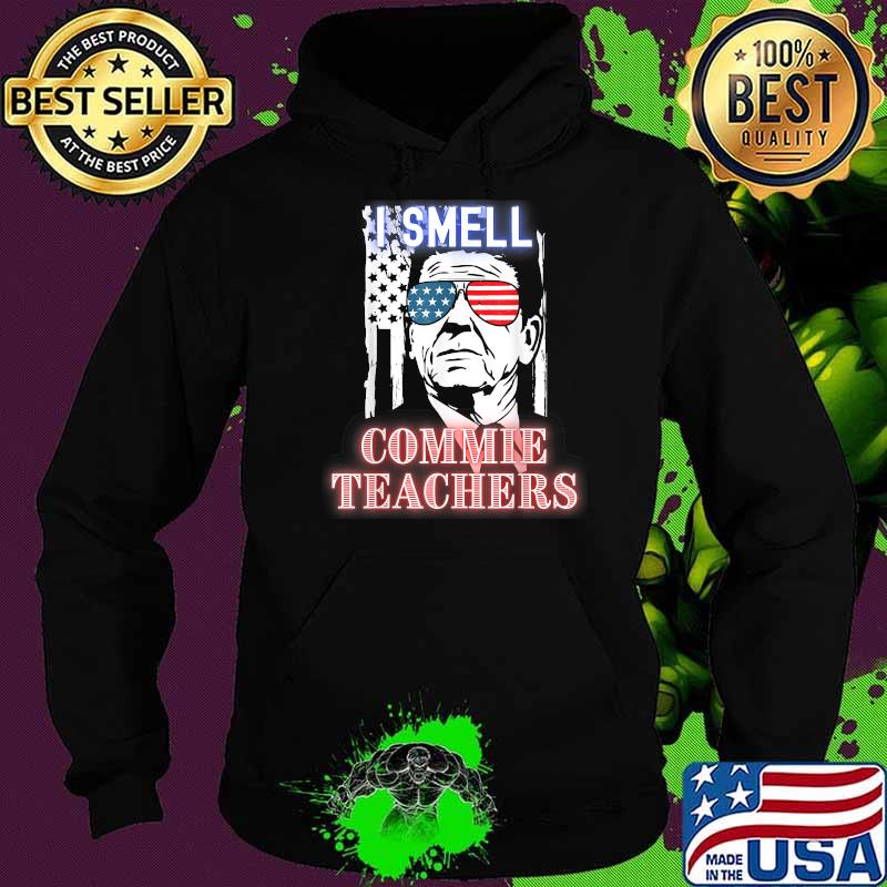 I Smell Commie Teachers school board communist James Veritas T-Shirt Hoodie I Smell Commie Teachers school board communist James Veritas T-Shirt Hoodie