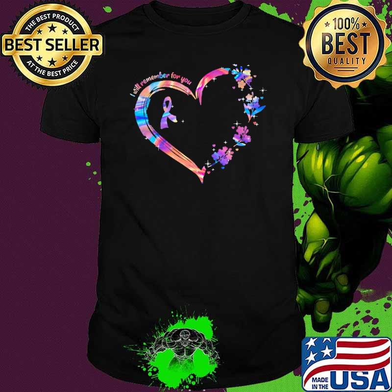 I will Remember For You Ribbon Heart Flower Shirt