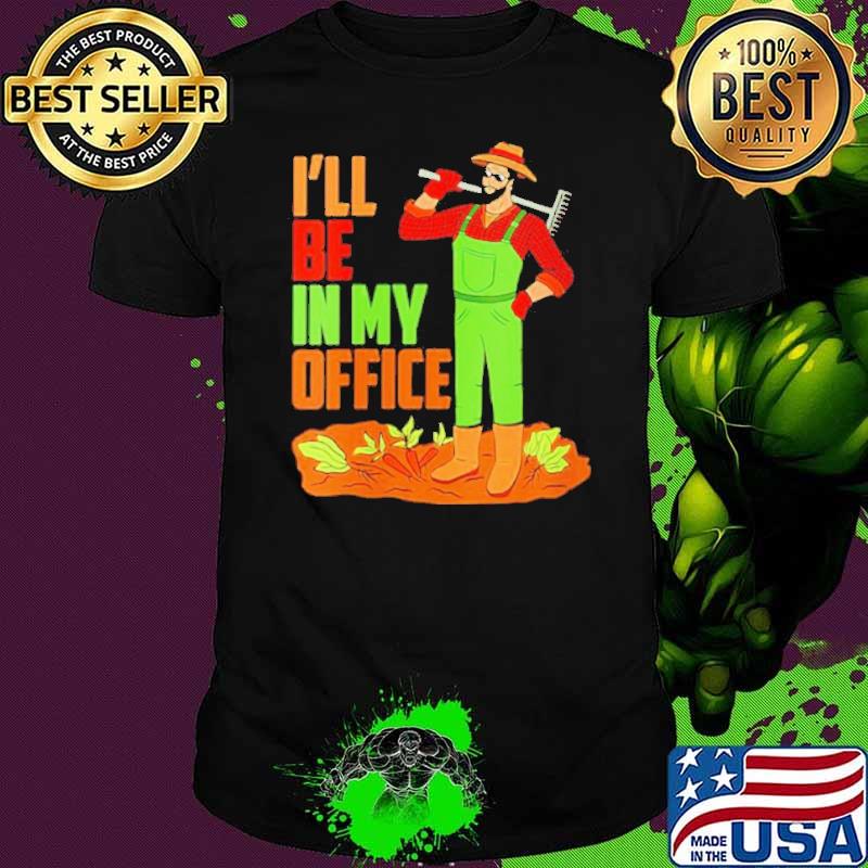 I’ll be in my office shirt