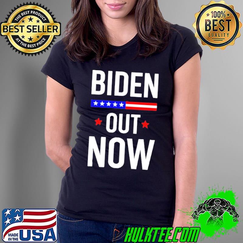 Impeach Biden Out Now Shirt Ladies Tee Impeach Biden Out Now Shirt Ladies Tee