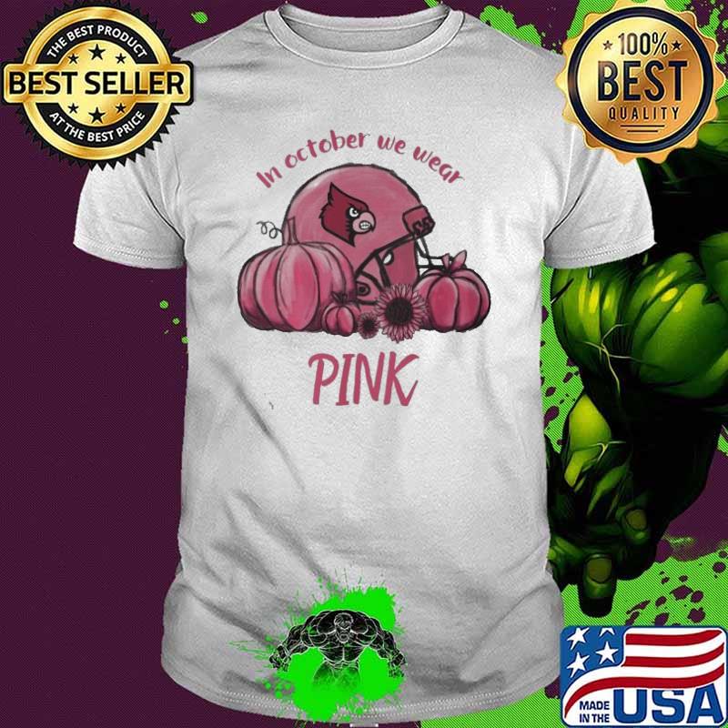 In October we wear Pink st Louis Cardinals Pumpkin Sunflower Shirt
