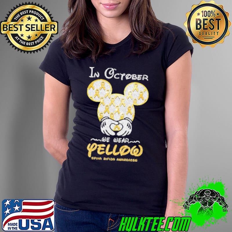 In October We Wear Yellow For Spina Bifida Awareness Mickey s Ladies Tee In October We Wear Yellow For Spina Bifida Awareness Mickey s Ladies Tee