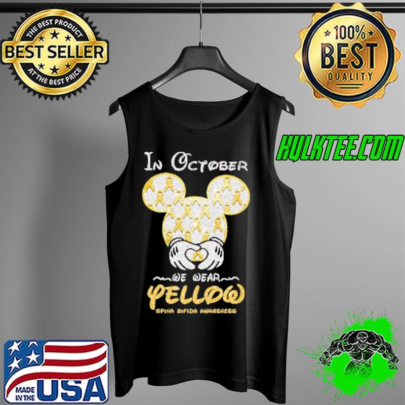 In October We Wear Yellow For Spina Bifida Awareness Mickey s Tank Top In October We Wear Yellow For Spina Bifida Awareness Mickey s Tank Top