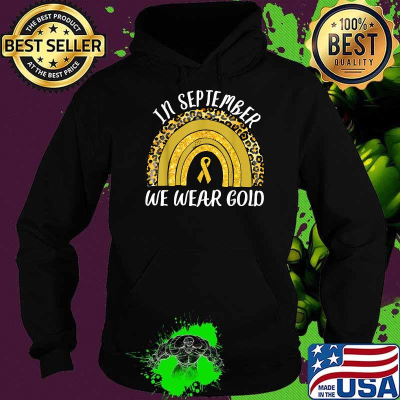 In September We Wear Gold Childhood Cancer Awareness Leopard T-Shirt Hoodie In September We Wear Gold Childhood Cancer Awareness Leopard T-Shirt Hoodie