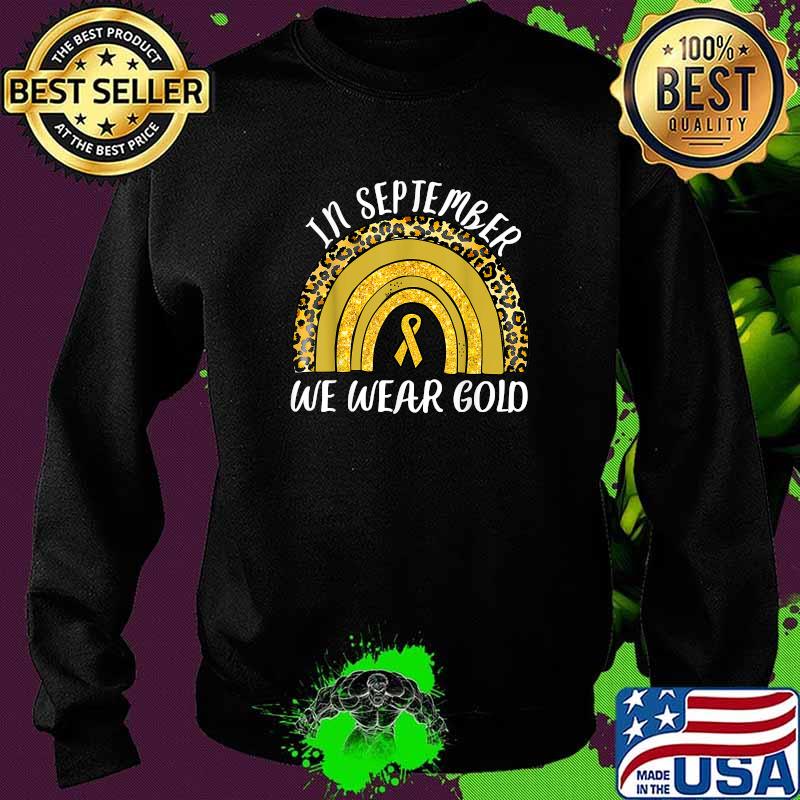 In September We Wear Gold Childhood Cancer Awareness Leopard T-Shirt Sweater In September We Wear Gold Childhood Cancer Awareness Leopard T-Shirt Sweater