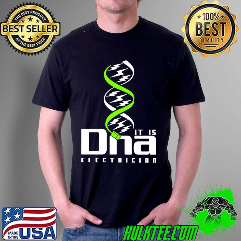 It is DNA electrician s Unisex It is DNA electrician s Unisex