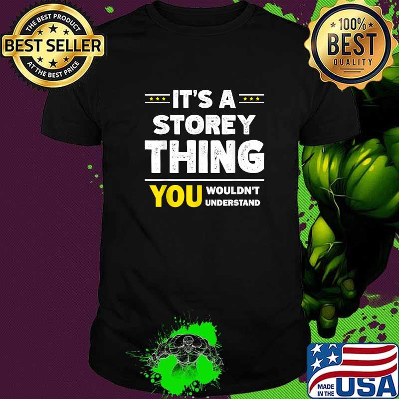 It's A Storey Thing You Wouldn't Understand T-Shirt
