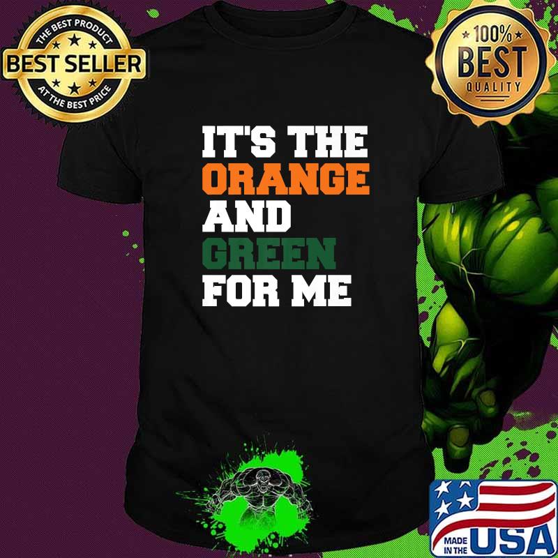 It's The Orange and Green for me humorous HBCU T-Shirt