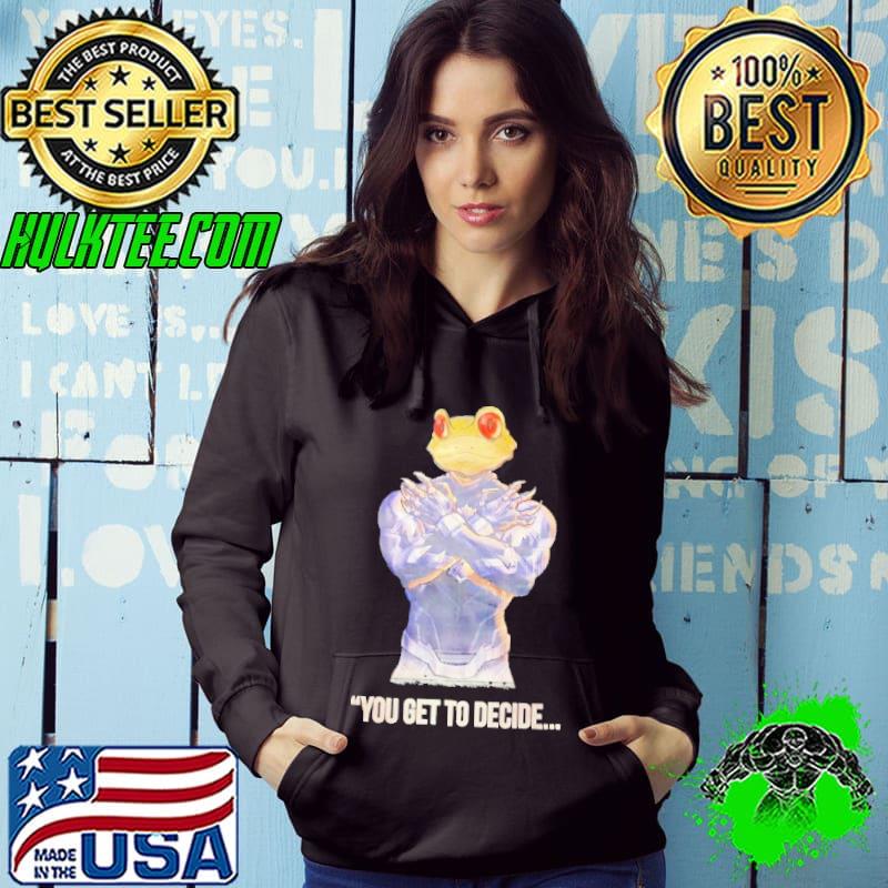 Jfrog you get to decide shirt