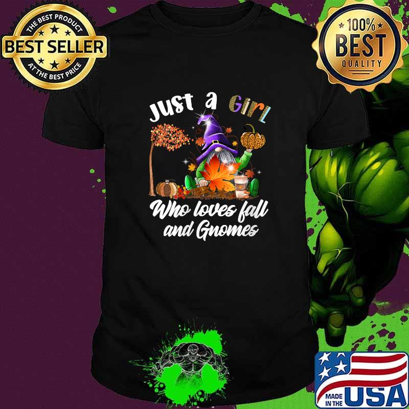 Just A Girl Who Loves Fall And Gnome Thanksgiving T-Shirt
