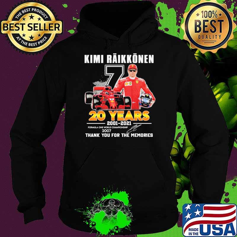 Kimi raikkonen 20 years 2001 2021 thank you for the memories signature s Hoodie Kimi raikkonen 20 years 2001 2021 thank you for the memories signature s Hoodie