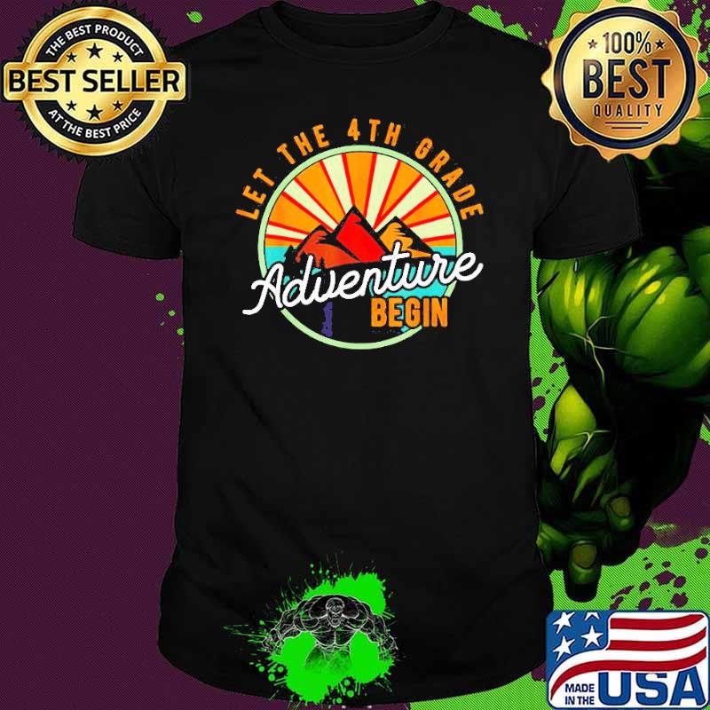 Let the 4th grade adventure begin shirt