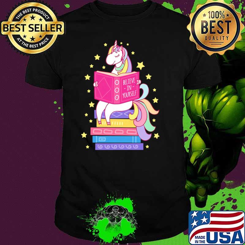 Librarian Believe In Yourself Unicorn Shirt