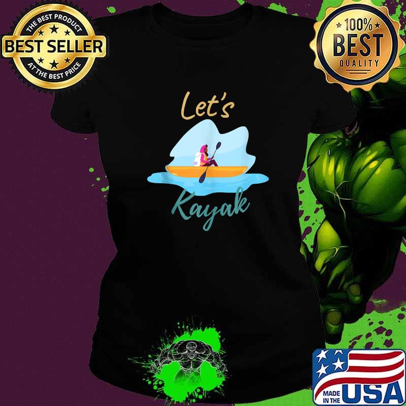 Life Is Good Just Add Water Kayak T-Shirt Ladies tee Life Is Good Just Add Water Kayak T-Shirt Ladies tee
