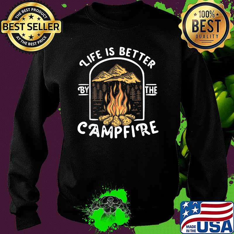 Life Is Really Good Around The Campfire Camping Shirt T-Shirt Sweater Life Is Really Good Around The Campfire Camping Shirt T-Shirt Sweater