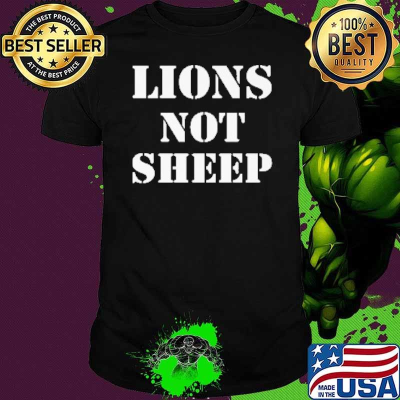 Lion Not Sheep Shirt