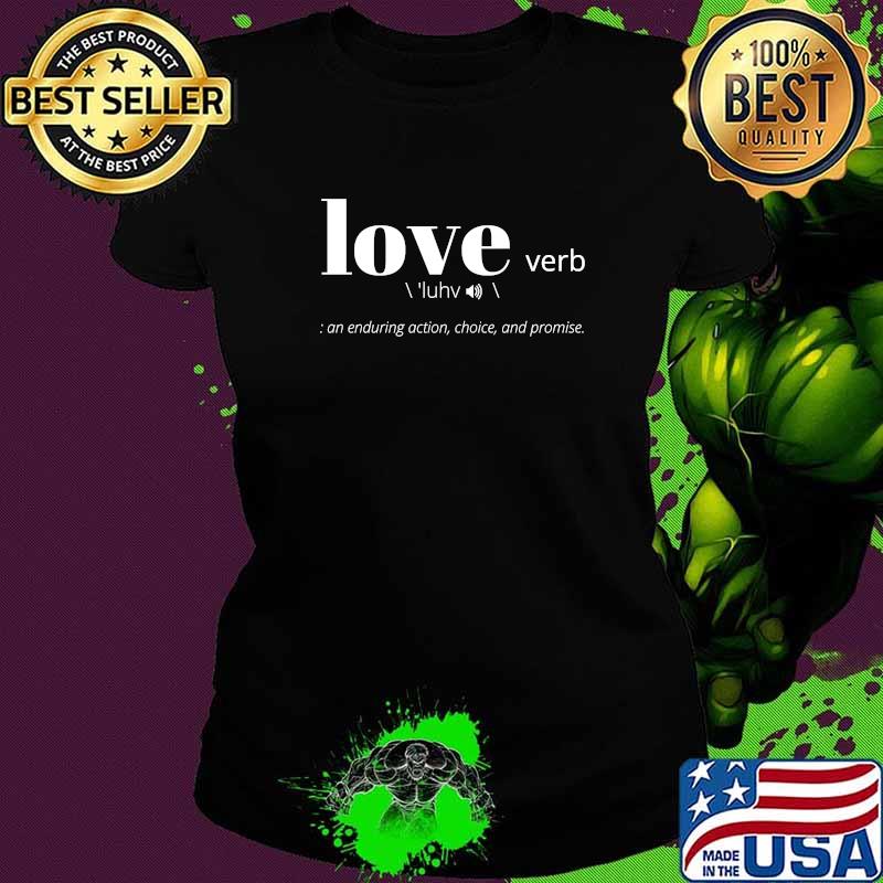 Love Verb T-Shirt Ladies tee Love Verb T-Shirt Ladies tee