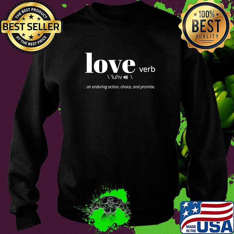 Love Verb T-Shirt Sweater Love Verb T-Shirt Sweater