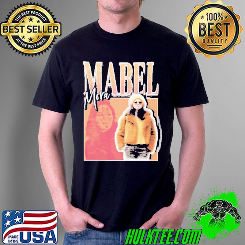 Mabel Mora Shirt Unisex Mabel Mora Shirt Unisex
