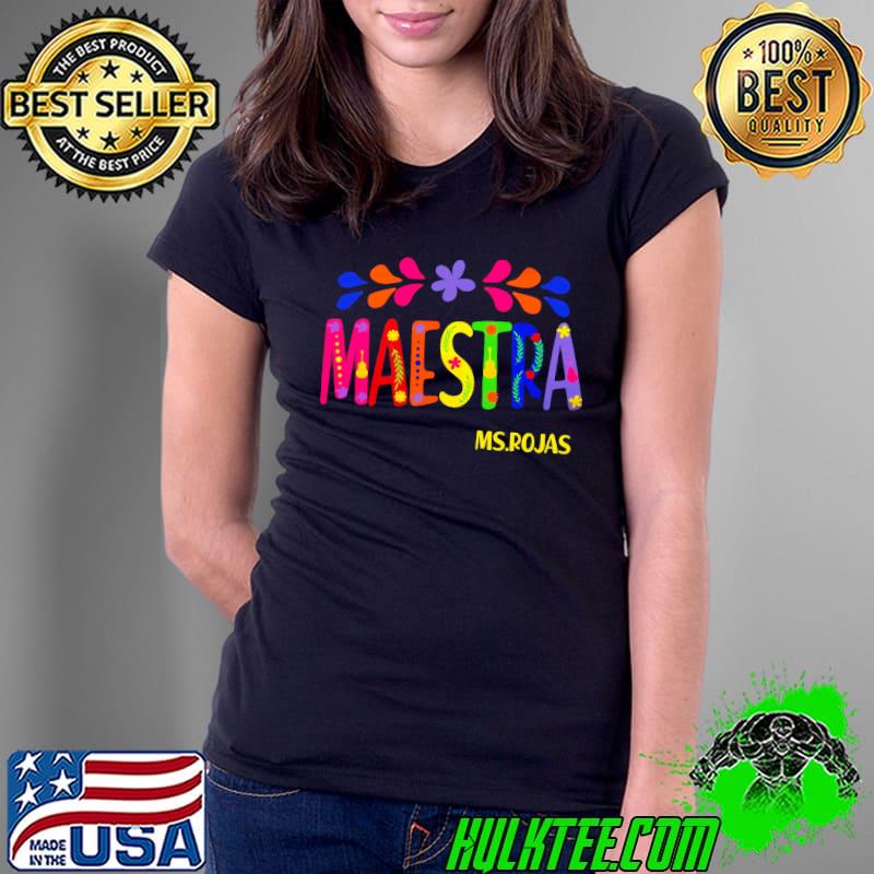 Maestra ms.rojas s Ladies Tee Maestra ms.rojas s Ladies Tee