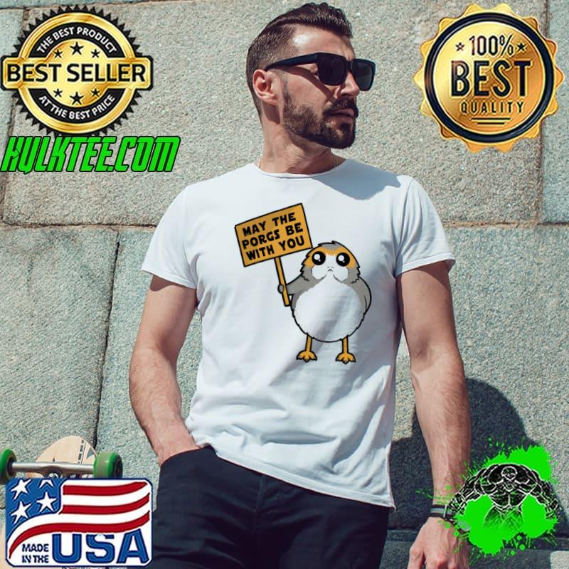 May The Porgs Be With You Shirt Unisex May The Porgs Be With You Shirt Unisex