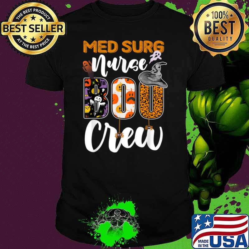 Med Surg Nurse Boo Crew Halloween Shirt