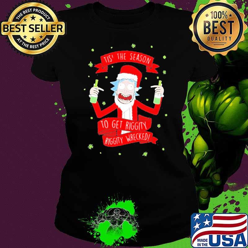 Merry Christmas tis’ the season to get riggity riggity wrecked light s Ladies tee Merry Christmas tis’ the season to get riggity riggity wrecked light s Ladies tee