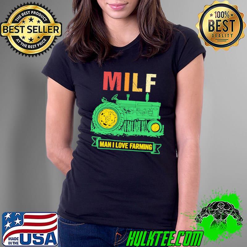 Milf man i love farming tractor s Ladies Tee Milf man i love farming tractor s Ladies Tee