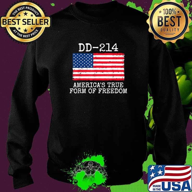 Military Retirement DD-214 America's True Form Of Freedom T-Shirt Sweater Military Retirement DD-214 America's True Form Of Freedom T-Shirt Sweater