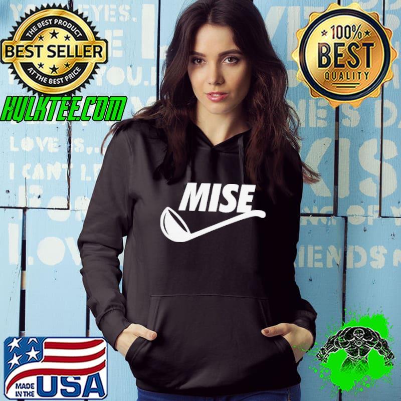 Mise Just Do It Shirt