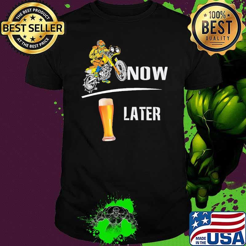 Motorcross Now Beer Later Shirt